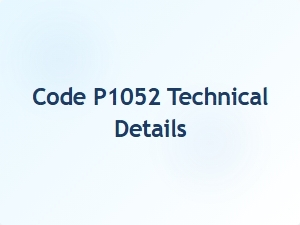 Code P1052 Technical Details Explained